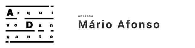 A.D.|Arquivo Dançante | Mário Afonso